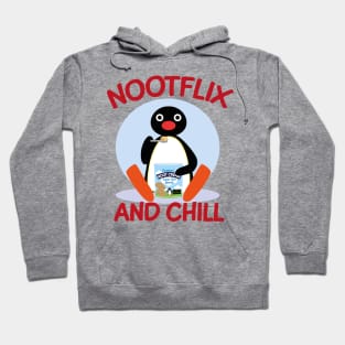 Pingu - Nootflix and chill Hoodie